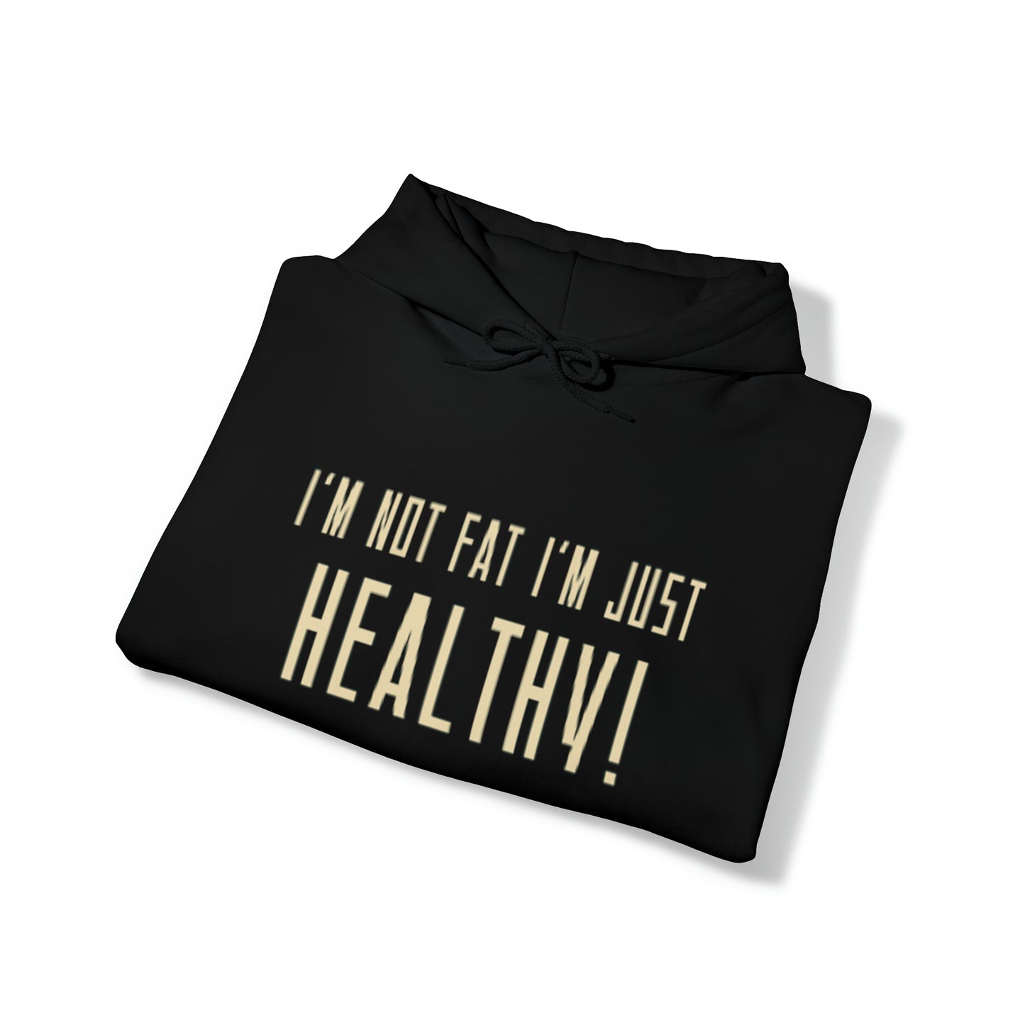 Funny Statement I'm not Fat Unisex Heavy Blend™ Hooded Sweatshirt