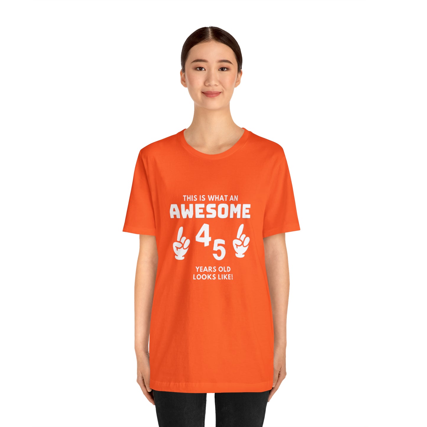 Awesome 45 Statement Birthday Shirt Unisex Jersey Short Sleeve Tee