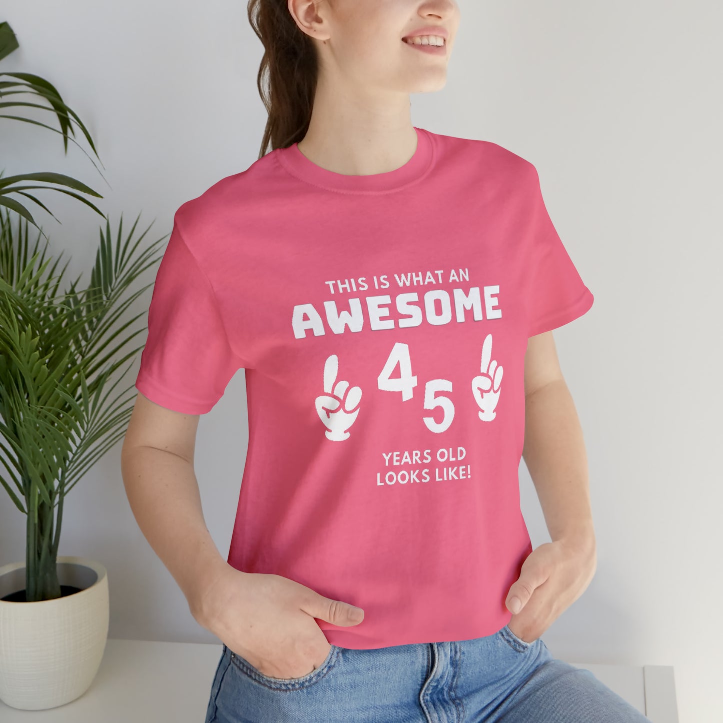 Awesome 45 Statement Birthday Shirt Unisex Jersey Short Sleeve Tee