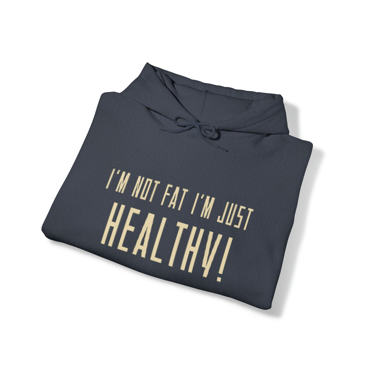 Funny Statement I'm not Fat Unisex Heavy Blend™ Hooded Sweatshirt