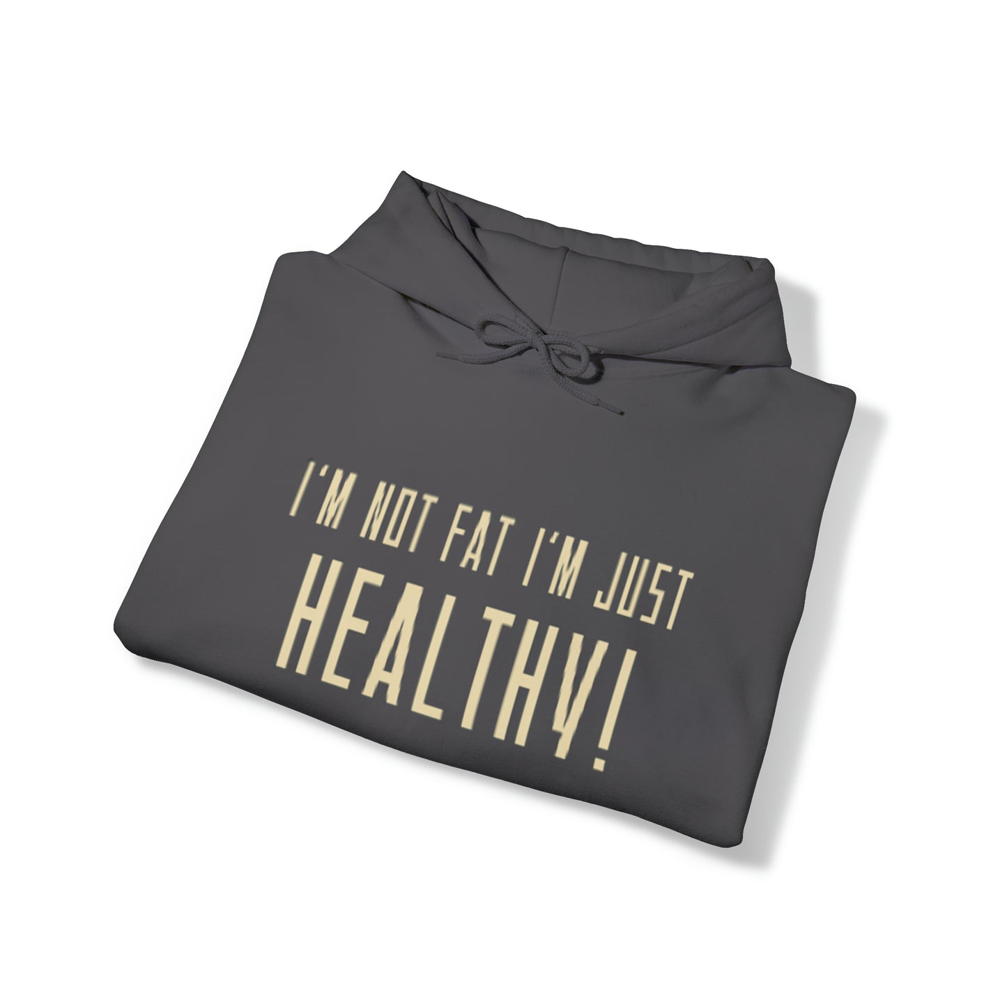 Funny Statement I'm not Fat Unisex Heavy Blend™ Hooded Sweatshirt