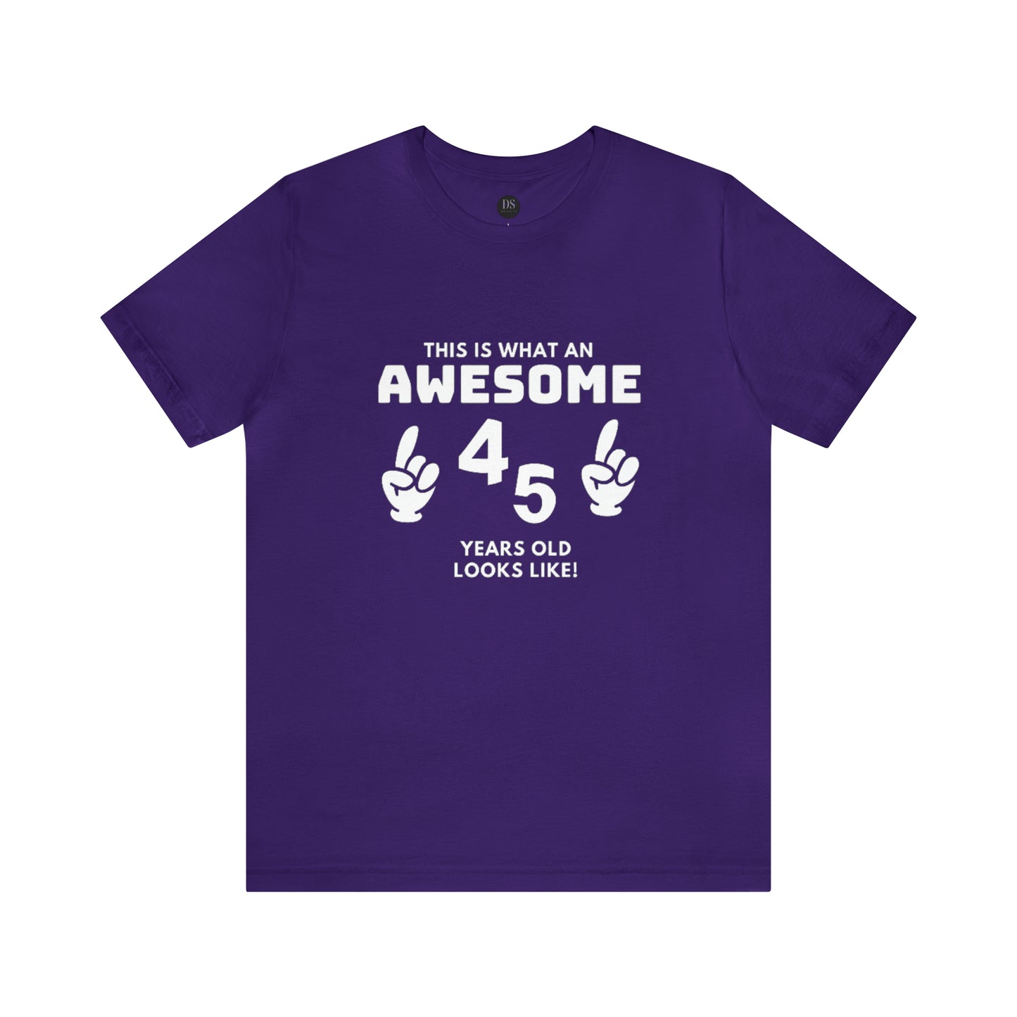 Awesome 45 Statement Birthday Shirt Unisex Jersey Short Sleeve Tee