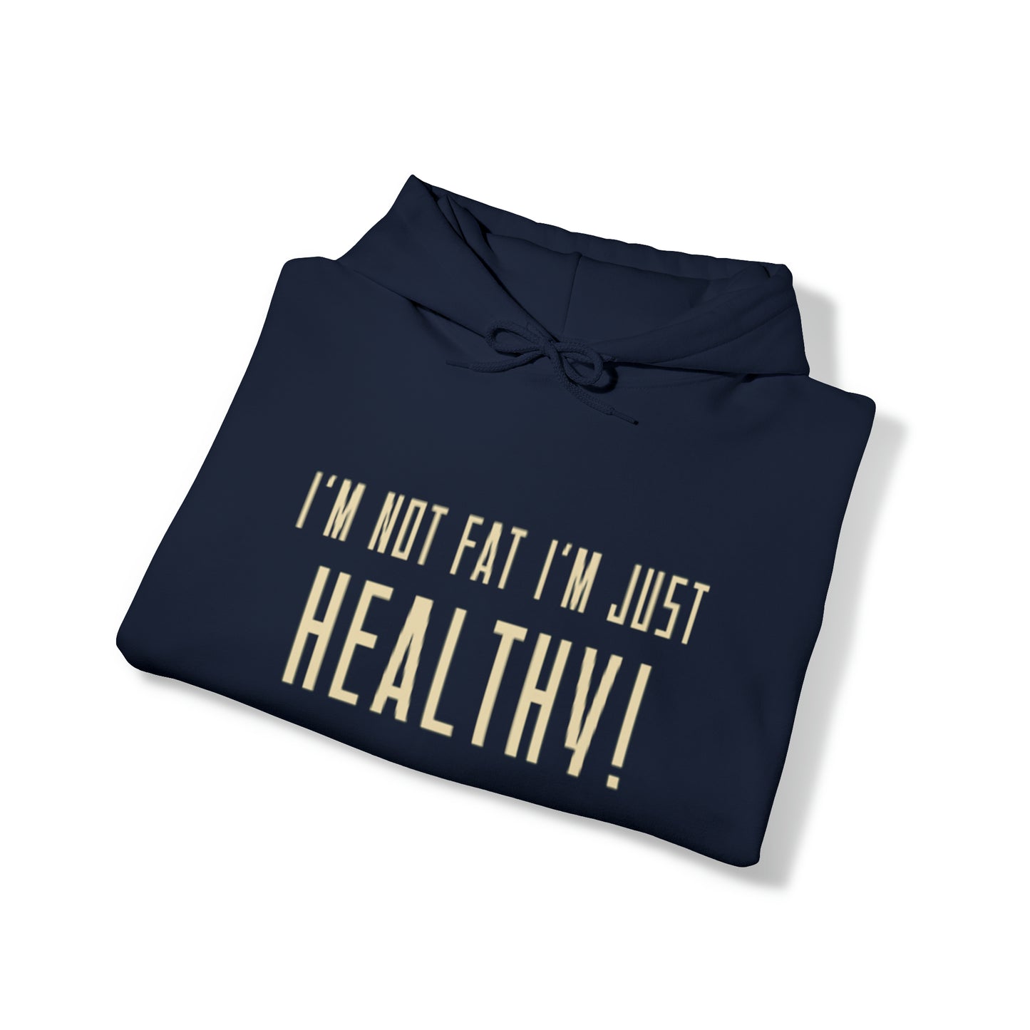 Funny Statement I'm not Fat Unisex Heavy Blend™ Hooded Sweatshirt