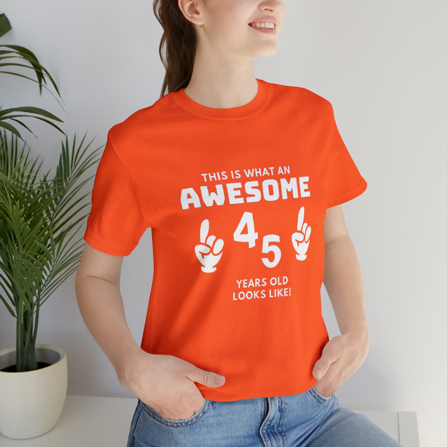 Awesome 45 Statement Birthday Shirt Unisex Jersey Short Sleeve Tee