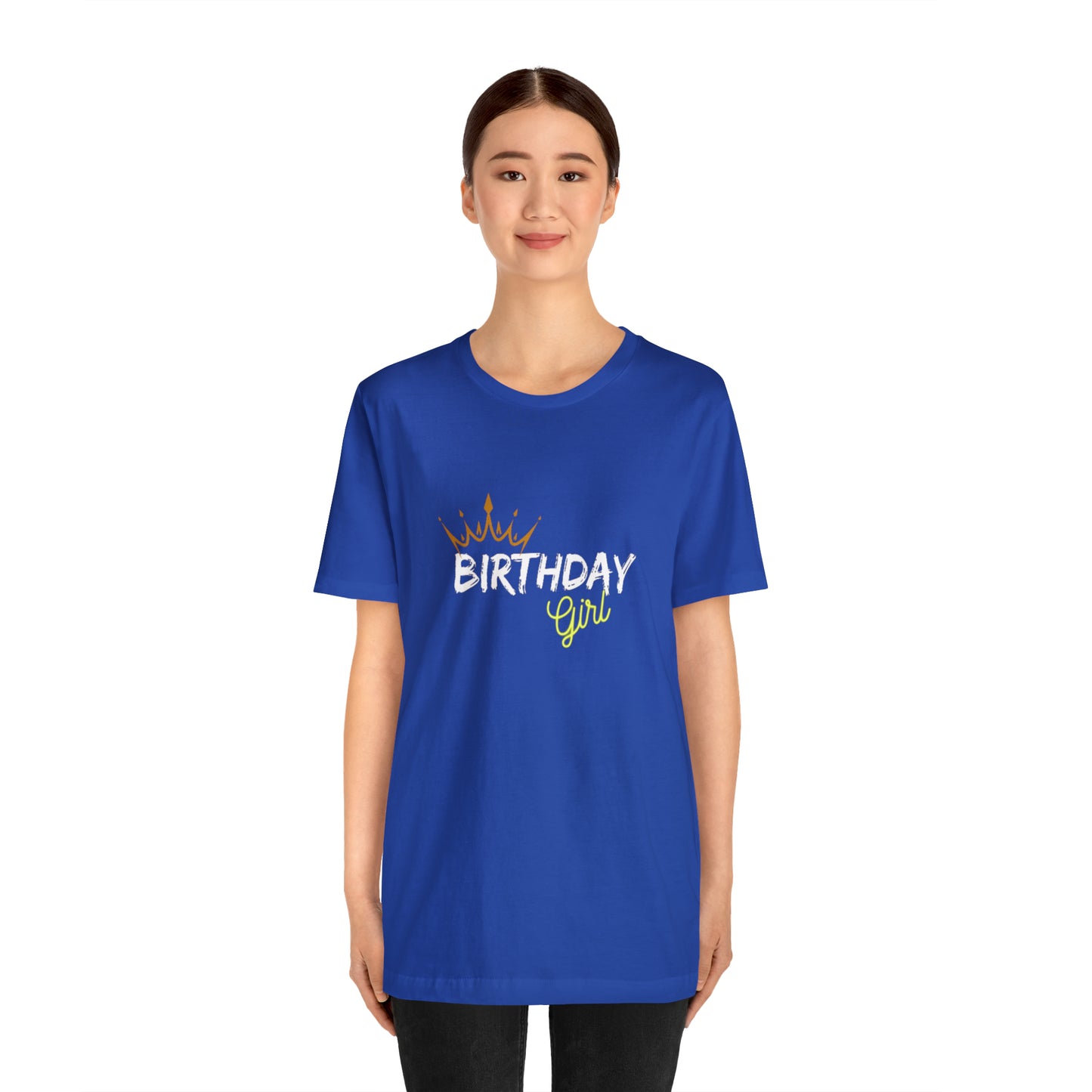 Birthday Girl Custom Statement Colored Tshirt Unisex Jersey Short Sleeve Tee