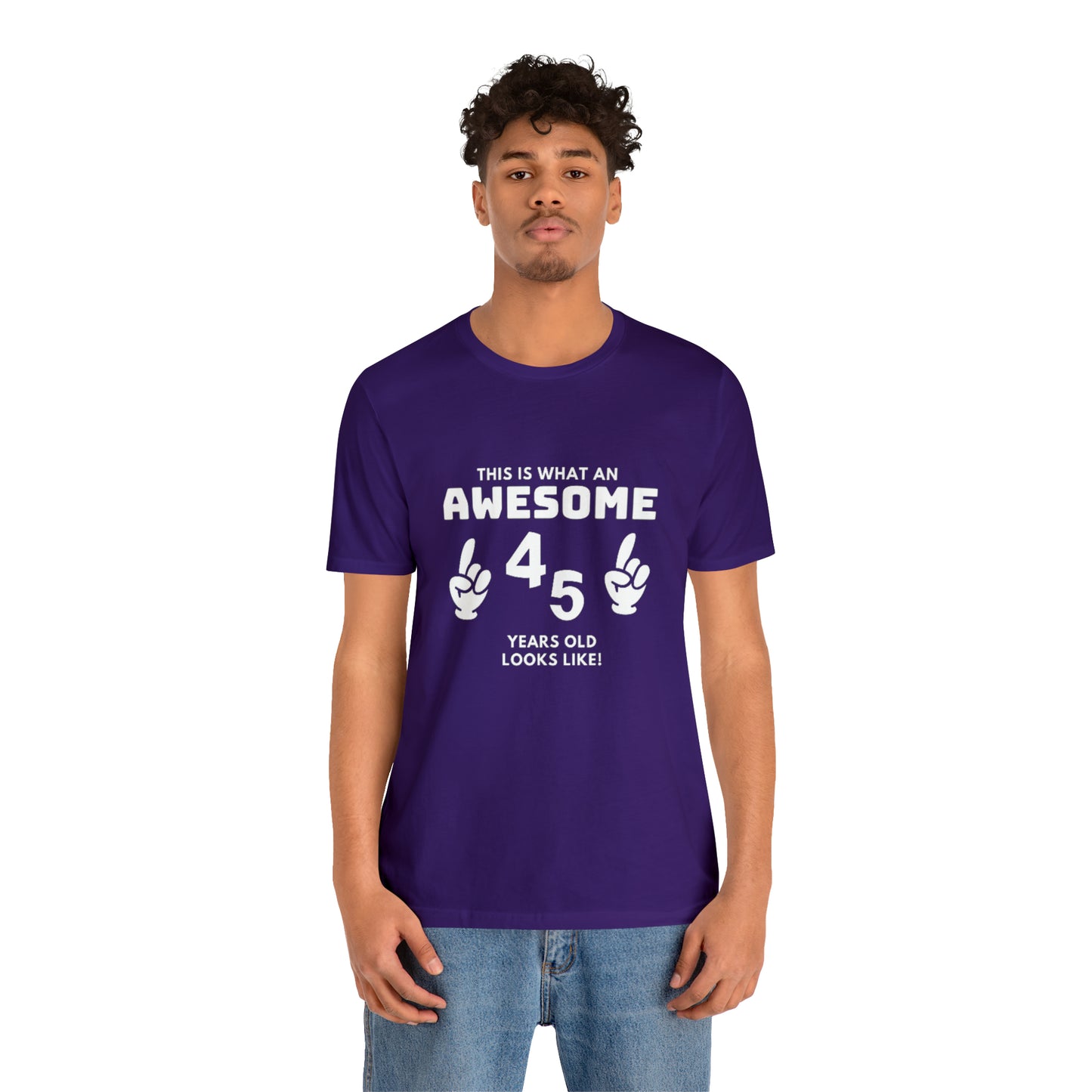 Awesome 45 Statement Birthday Shirt Unisex Jersey Short Sleeve Tee