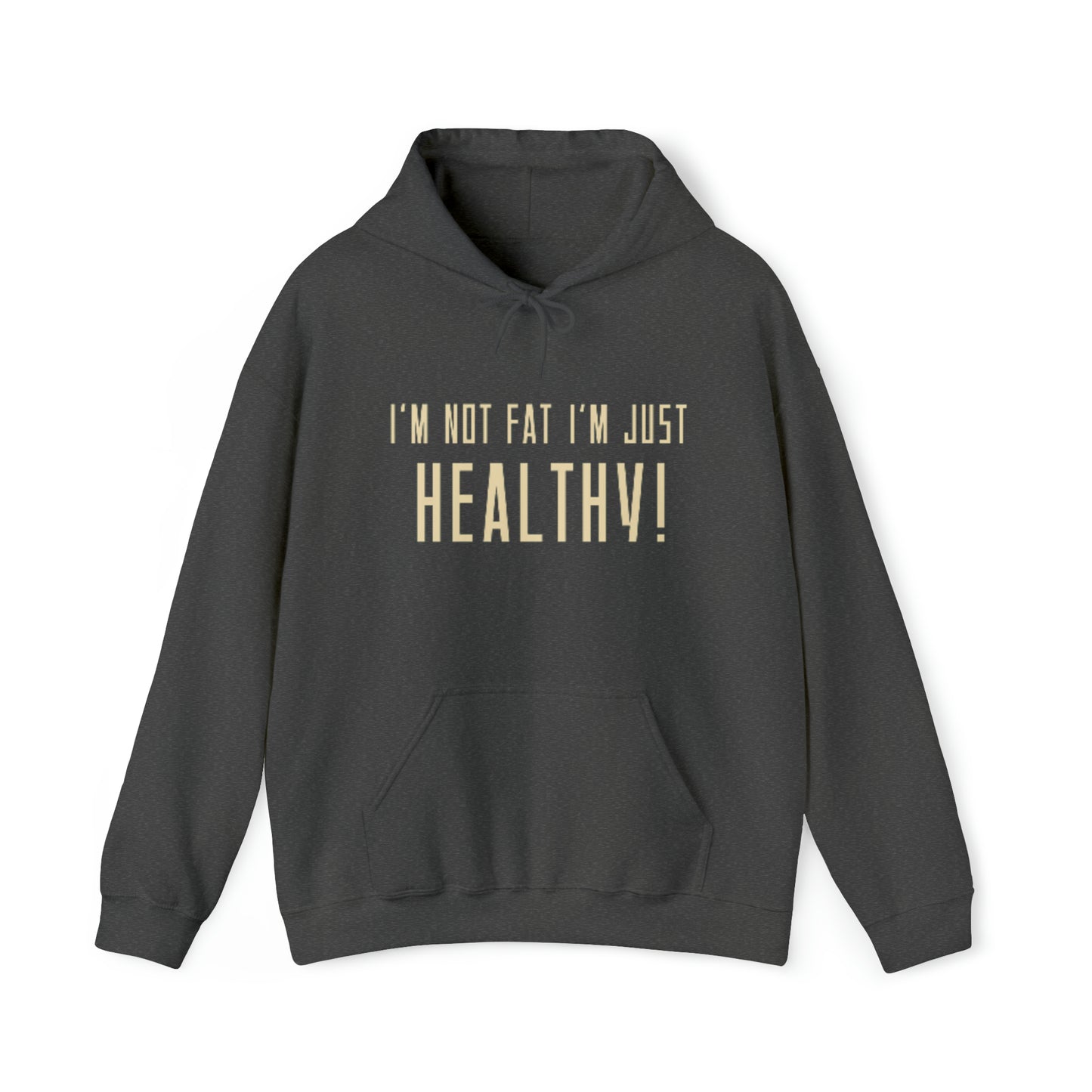 Funny Statement I'm not Fat Unisex Heavy Blend™ Hooded Sweatshirt