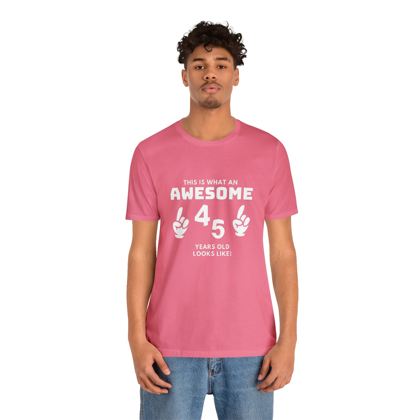 Awesome 45 Statement Birthday Shirt Unisex Jersey Short Sleeve Tee