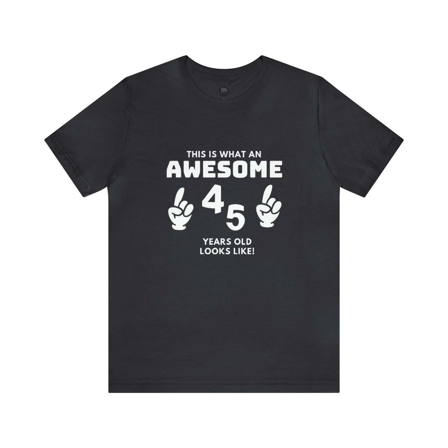 Awesome 45 Statement Birthday Shirt Unisex Jersey Short Sleeve Tee