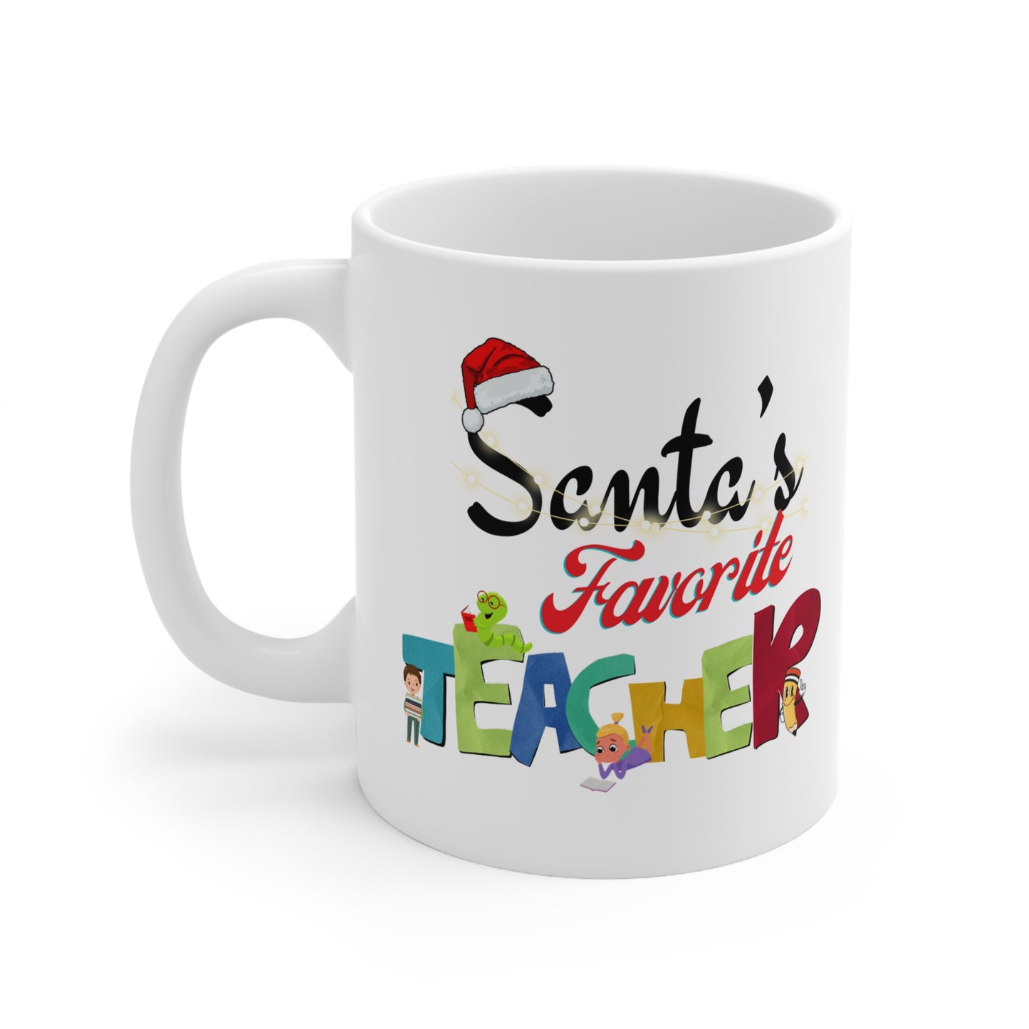 Santa's Favorite Teacher White Ceramic Coffee Mug 11oz