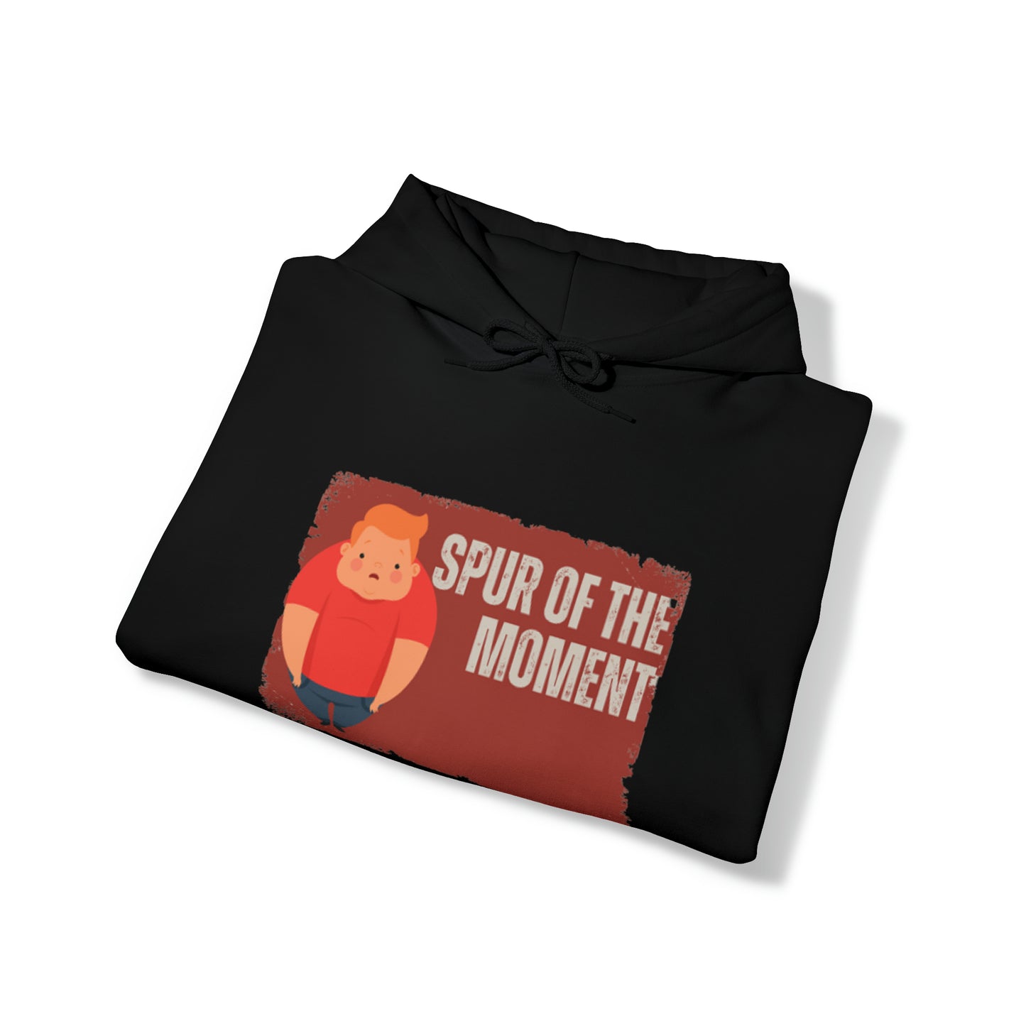 Graphic Funny Statement Spur of the Moment Unisex Heavy Blend™ Hooded Sweatshirt