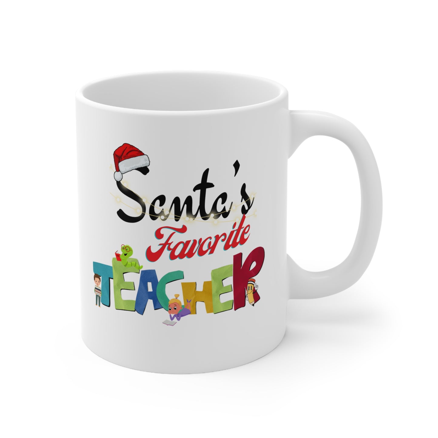 Santa's Favorite Teacher White Ceramic Coffee Mug 11oz